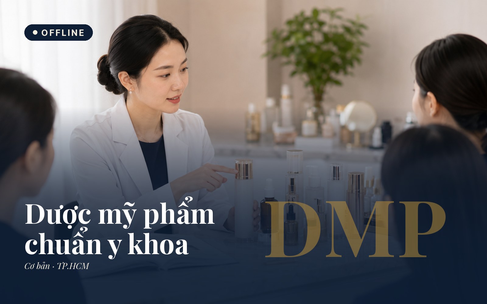 Học viên tốt nghiệp khóa Dược mỹ phẩm chuẩn y khoa